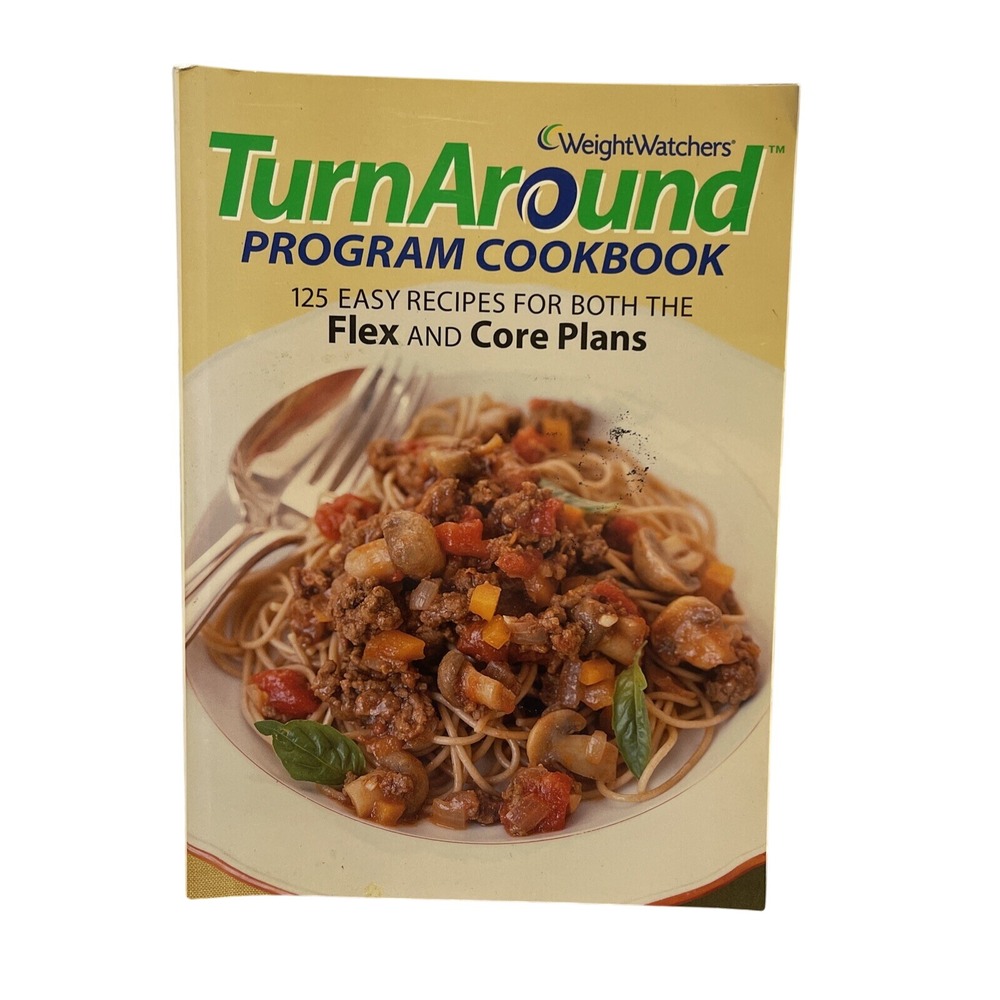 Weight‎ Watchers TurnAround Program Cookbook - 125 Easy Recipes